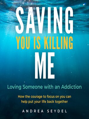 cover image of Saving You Is Killing Me